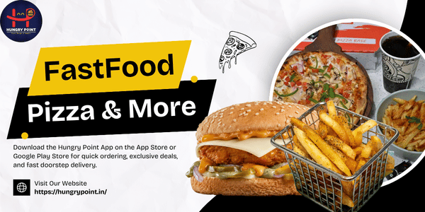 Hungry Point fast food delivery — fresh veg pizzas, burgers and snacks ready to order online
